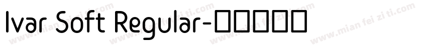 Ivar Soft Regular字体转换